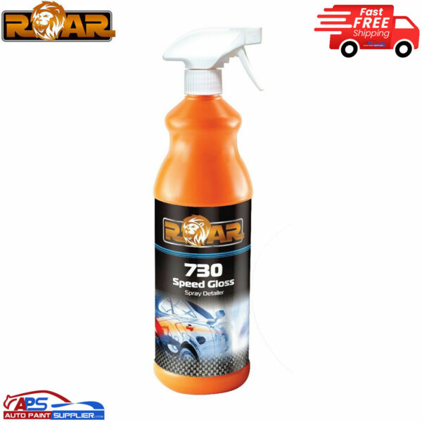 ROAR 730 Speed Gloss Detailer Spray Valeting / Polishing (1LTR) Model 730